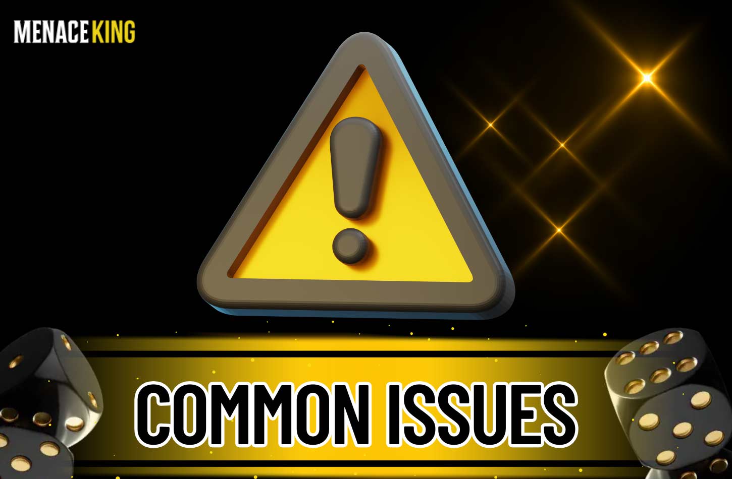 Common MenaceKing issues